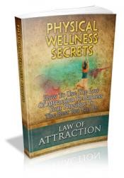 Law of Attraction: Physical Wellness Secrets