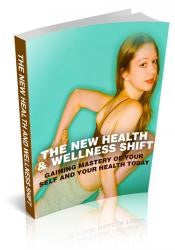 The New Health and Wellness Shift