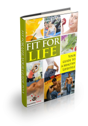 Fit For Life: Your Guide To A Healthy Lifestyle